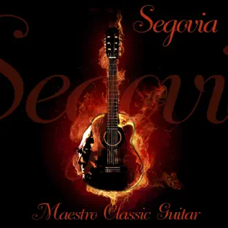 Maestro Classic Guitar by Andrés Segovia album reviews, ratings, credits