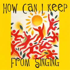 How Can I Keep from Singing by Helena Buscema & Leslie Smith album reviews, ratings, credits