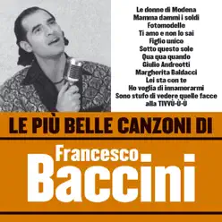 Le Più Belle Canzoni Di Francesco Baccini - Francesco Baccini