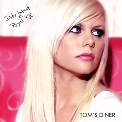 Tom's Diner (DJs from Mars Club Remix) Song Lyrics
