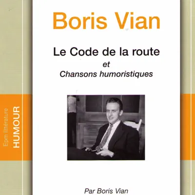 Le code de la route et chansons humoristiques - Boris Vian