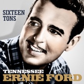 Tennessee Ernie Ford - Sixteen Tons artwork