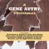 A Gene Autry Christmas - EP album lyrics, reviews, download