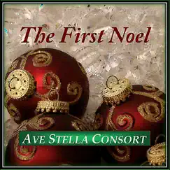 The First Noel - Single by Ave Stella Consort album reviews, ratings, credits