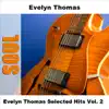 Stream & download Evelyn Thomas Selected Hits (Vol. 2)