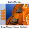 Evelyn Thomas Selected Hits