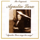 The Originals: Agustín Lara Sings His Songs (Remastered) artwork