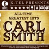 Carl Smith: All-Time Greatest Hits, 2007