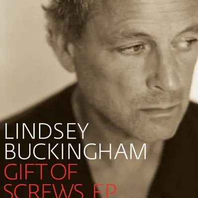 Gift of Screws - EP - Lindsey Buckingham