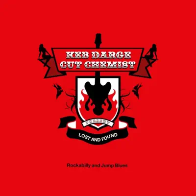 Keb Darge and Cut Chemist Present - Lost and Found: Rockabilly, Jump and Blues - Cut Chemist Keb Darge and Cut Chemist Present - Lost and Found: Rockabilly, Jump and Blues - Cut Chemist