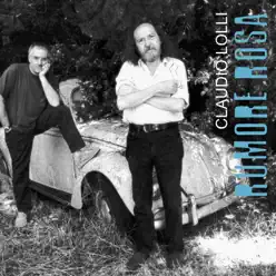 Rumore rosa (feat. Paolo Capodacqua) - Claudio Lolli Rumore rosa (feat. Paolo Capodacqua) - Claudio Lolli