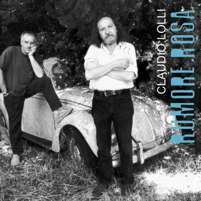 Rumore rosa (feat. Paolo Capodacqua) - Claudio Lolli Rumore rosa (feat. Paolo Capodacqua) - Claudio Lolli