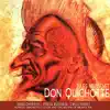 Massenet: Don Quichotte album lyrics, reviews, download