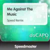 Me Against the Music (Speed Remix) [feat. Hellen] - Single album lyrics, reviews, download