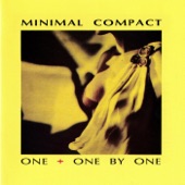 Minimal Compact - To Get Inside