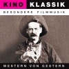 Western Von Gestern - Original Soundtrack, Kino Klassik