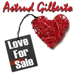 Love For Sale - Astrud Gilberto