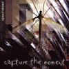 Capture the Moment, 2006