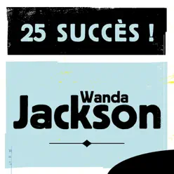 25 Succès - Wanda Jackson