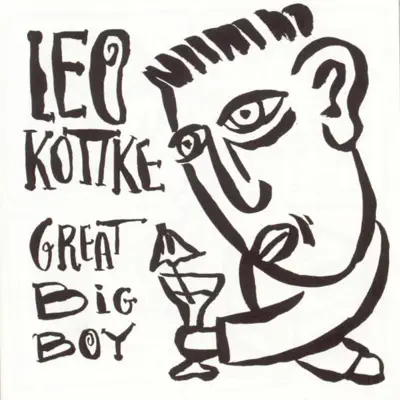Great Big Boy - Leo Kottke