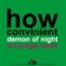 Demon of Night (Borgie RoboLektro Remix) - How Convinient lyrics