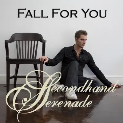 Fall for You - Single - Secondhand Serenade