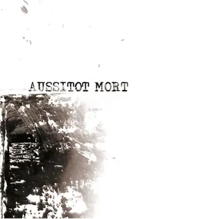 lataa albumi Aussitot Mort - Discographie