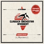 Classica Orchestra Afrobeat - Mr. Follow Follow (feat. Kologbo)