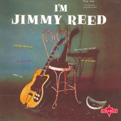 Jimmy Reed - Honest I Do