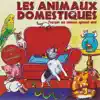 Écouter Et Apprendre - Les Animaux Domestiques album lyrics, reviews, download