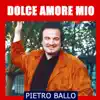 Stream & download Dolce amore mio