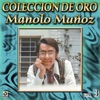 Manolo Mu#oz Coleccion De Oro, Vol. 3 - En Un Rincon Del Alma