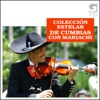 Colección Estelar De Cumbias Con Mariachi