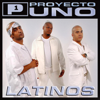 Latinos (Album Version) - Proyecto Uno