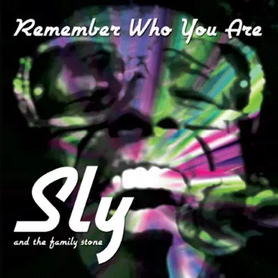 Remember Who You Are - Sly & The Family Stone