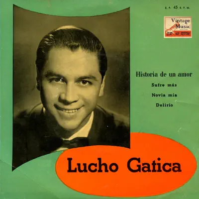 Vintage World Nº 32 - EPs Collectors "Historia De Un Amor" - Lucho Gatica