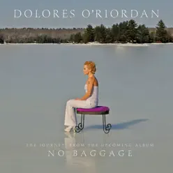 The Journey: From the Upcoming Album No Baggage - Dolores O'Riordan