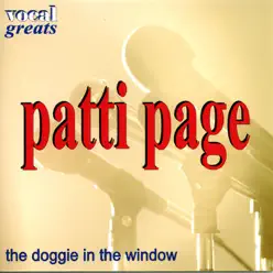 Vocal Greats: Patti Page-The Doggie In the Window - Patti Page