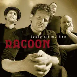 Lucky All My Life - EP - Racoon