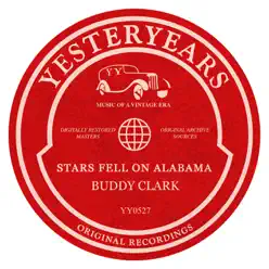 Stars Fell On Alabama - Buddy Clark Stars Fell On Alabama - Buddy Clark