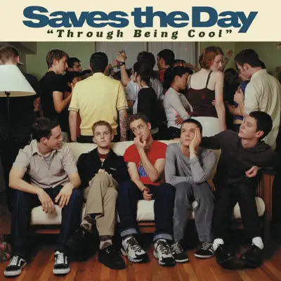 Through Being Cool - Saves The Day