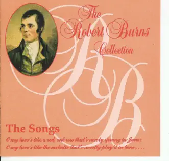 The Robert Burns Collection (The Songs) by Various Artists album reviews, ratings, credits