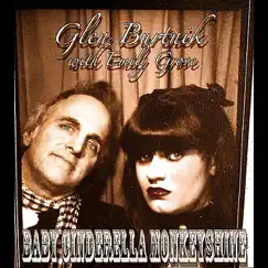 Baby Cinderella Monkeyshine (feat. Emily Grove) - Single by Glen Burtnik album reviews, ratings, credits