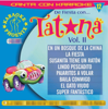 De Fiesta Con ... Tatiana Vol. Ii - Multi Karaoke