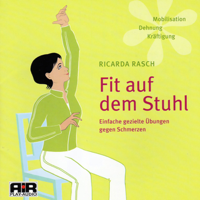 Ricarda Rasch - Fit auf dem Stuhl. Kräftigung, Dehnung, Schmerzreduzierung artwork