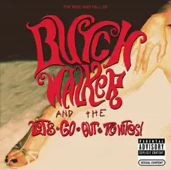 The Rise and Fall Of... Butch Walker and the Let's-Go-Out-Tonites by Butch Walker album reviews, ratings, credits