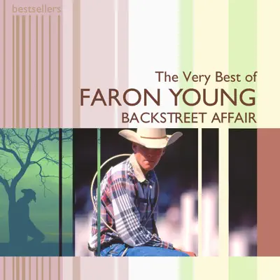 Back Street Affair. The Very Best Of Faron Young - Faron Young