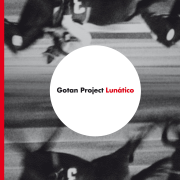 Lunático - Gotan Project