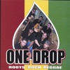 One Drop, 2006