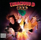 Tenacious D - POD